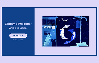 Preloader for File Upload