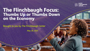 The Flinchbaugh Focus: Thumbs Up or Thumbs Down on the Economy