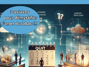 3 astuces pour réussir à démystifier le sevrage tabagique