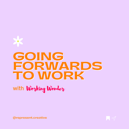Going Forwards to Work