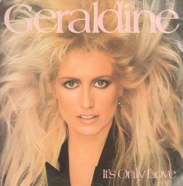 Geraldine - It's Only Love