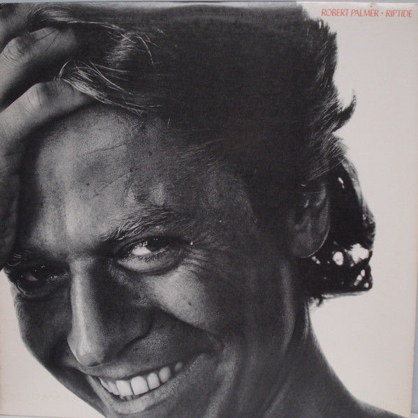 Robert Palmer - Riptide