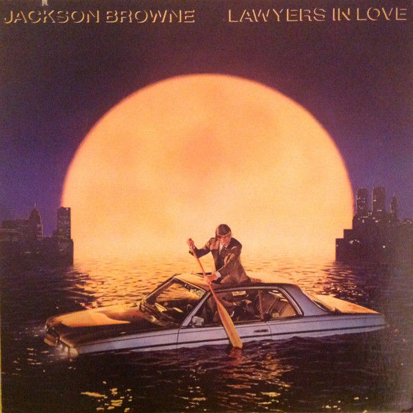 Jackson Browne - Lawyers In Love