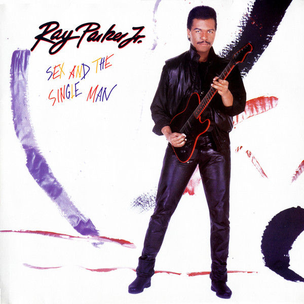 Ray Parker Jr. - Sex And The Single Man