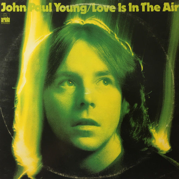 John Paul Young - Love Is In The Air