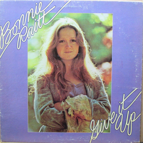 Bonnie Raitt - Give It Up