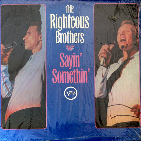 Righteous Brothers, The - Sayin' Somethin'