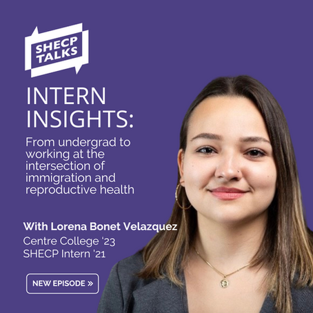 SHECP Talks: Intern Insights with Lorena Bonet Velazquez, Centre College