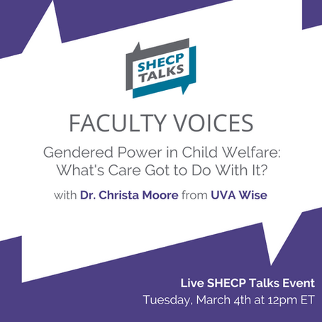 Faculty Voices with Dr. Christa Moore: Gendered Power in Child Welfare