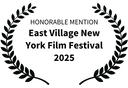 HONORABLE MENTION - East Village New York Film Festival 2025