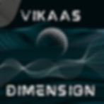 VIKAAS - Dimensions (Album Cover) Low Res.jpg