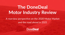 The DoneDeal Motor Industry Review 2020 and Outlook For 2021: Why it’s a good time to buy