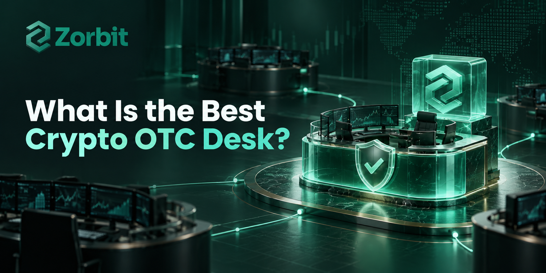 What Is the Best Crypto OTC Desk?