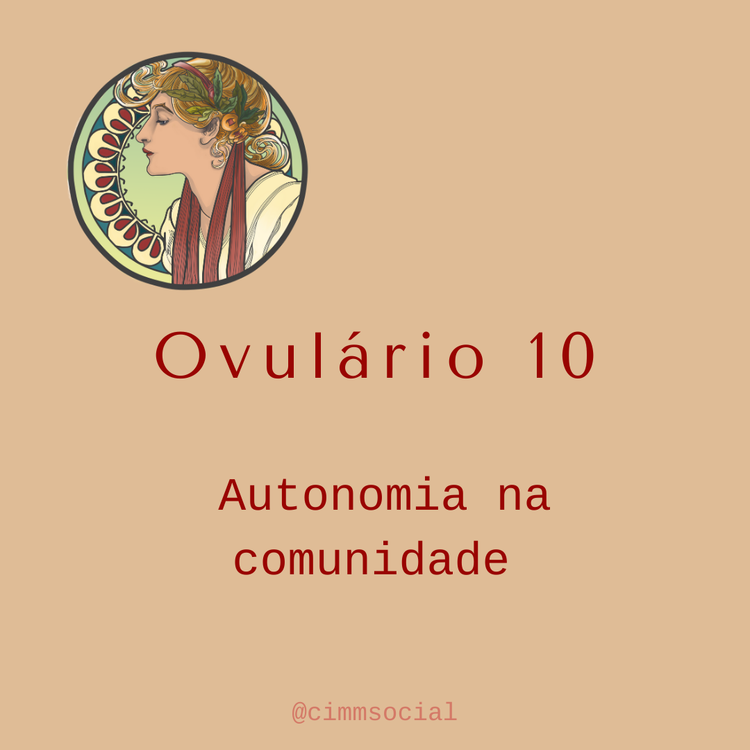 Ovulário 10 - Autonomia e a comunidade content media