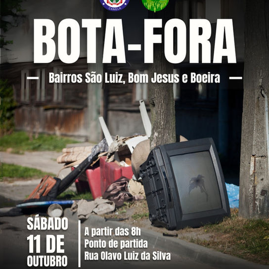 Bota-Fora dos bairros São Luíz, Bom Jesus e Boeira é neste sábado, dia 11