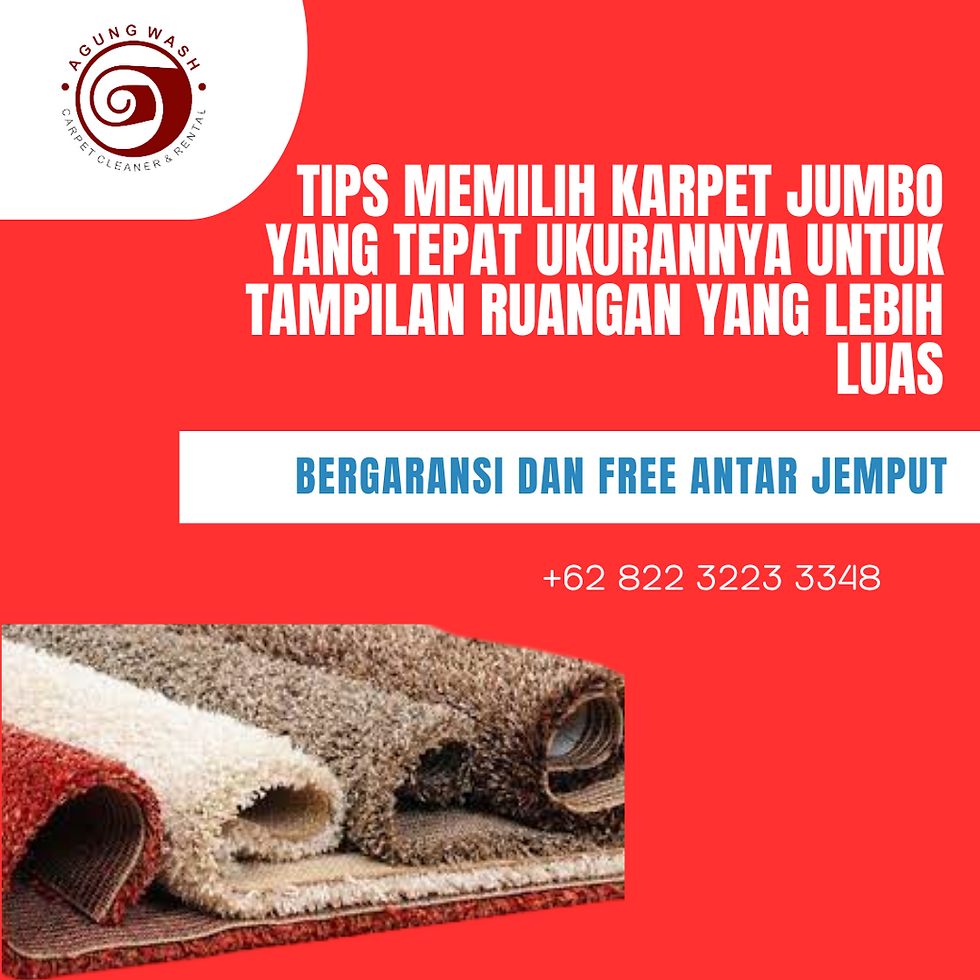 Tips Memilih Karpet Jumbo yang Tepat Ukurannya untuk Tampilan Ruangan yang Lebih Luas  