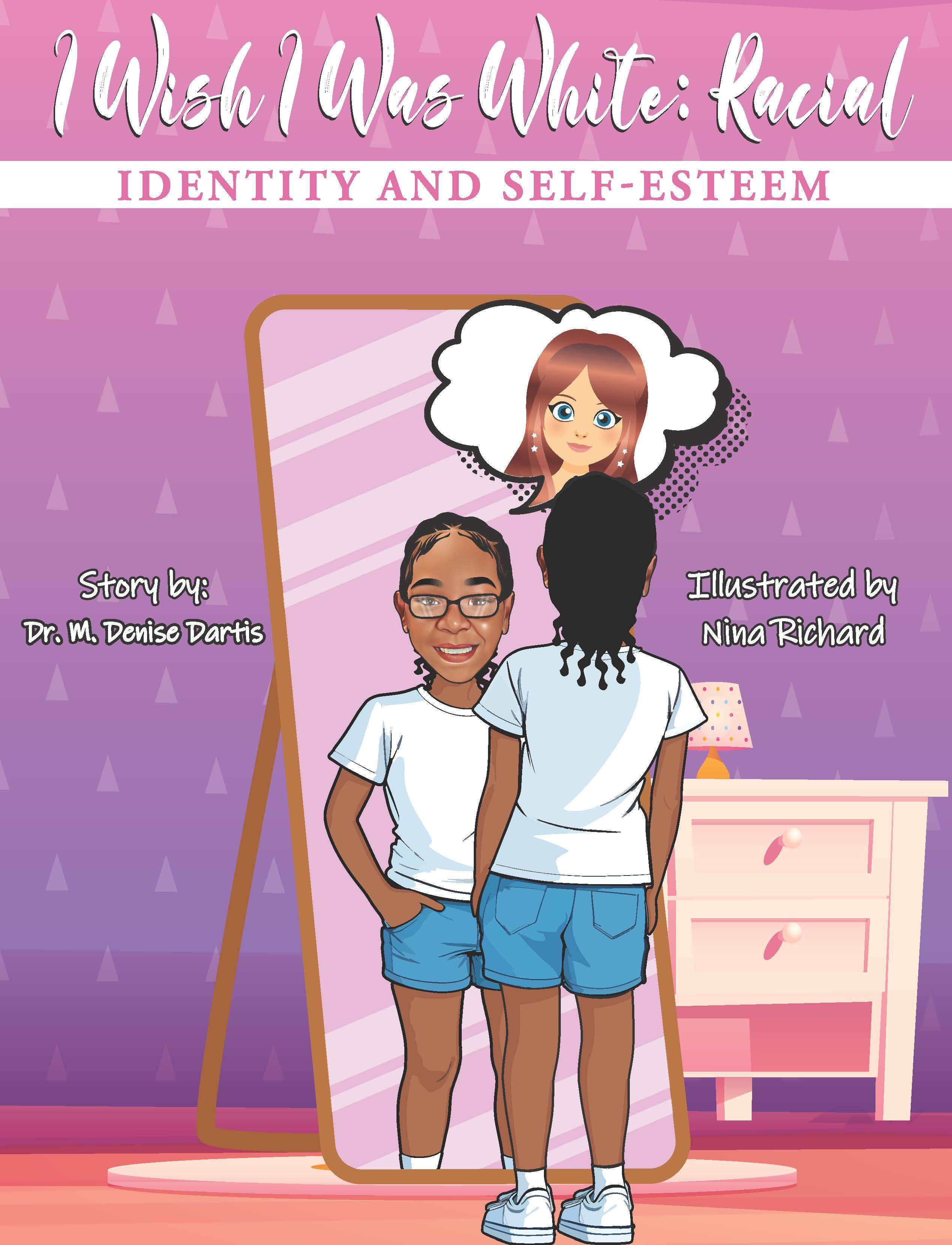 I Wish I Was White: Racial Identity and Self-Esteem
