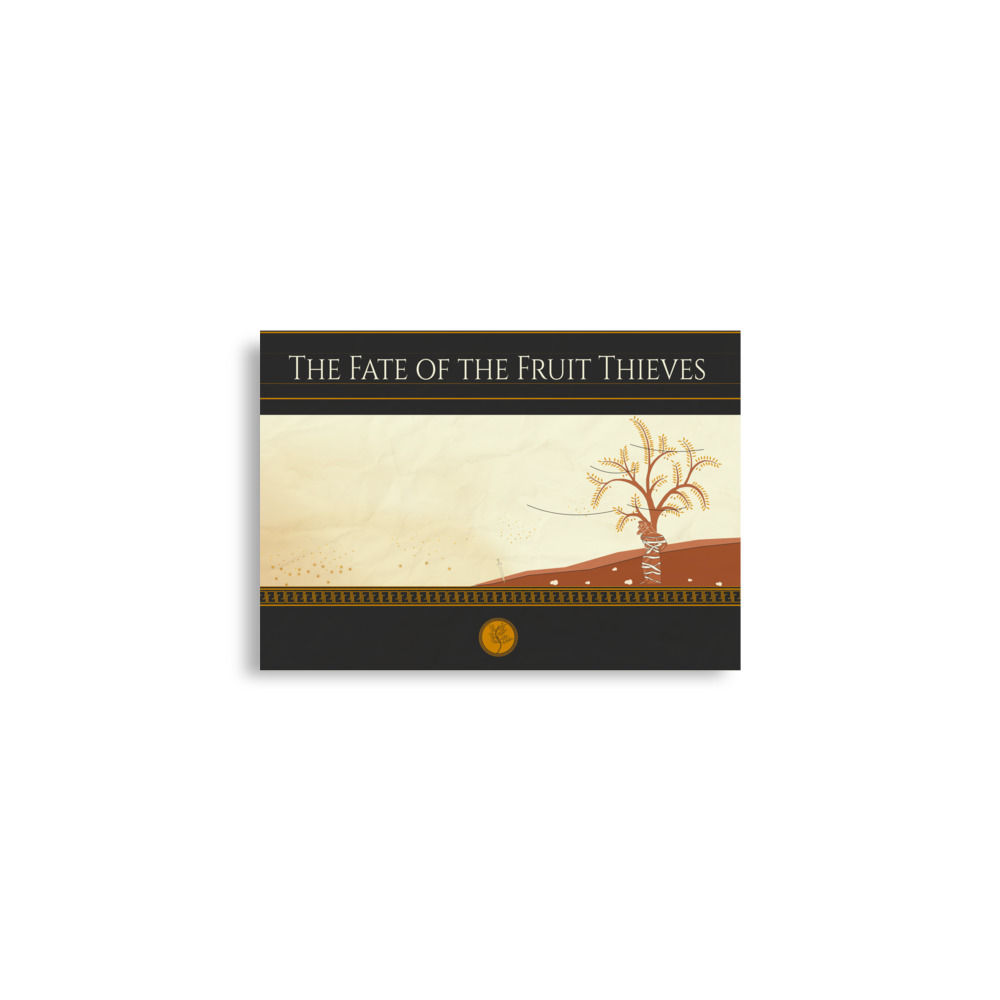 The Fate of the Fruit Thieves - Art Print