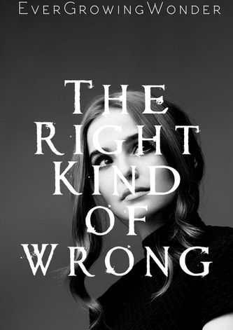 The Right Kind of Wrong