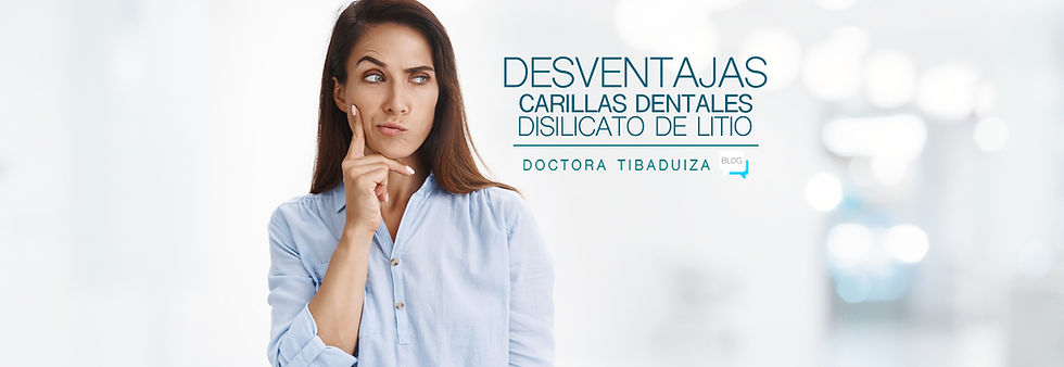 Desventajas Carillas Dentales Disilicato de Litio Emax