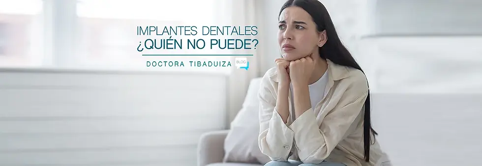 ¿Quien no se puede hacer un Implante Dental?