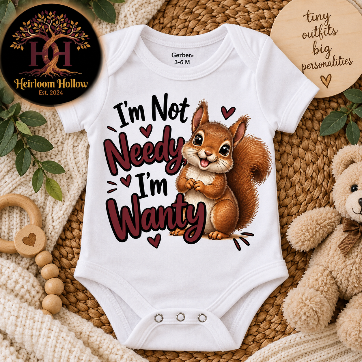 I’m Not Needy, I’m Wanty Baby Onesie