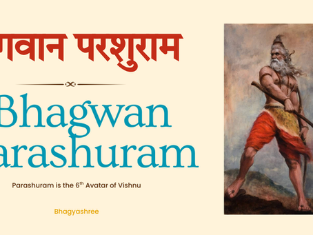 Bhagwan Parashuram Jayanti: The Avatar of Correction, Discipline, and Dharma