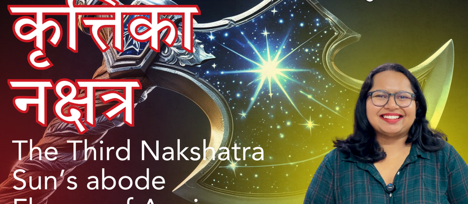 Krittika Nakshatra explanation by Bhagyashree