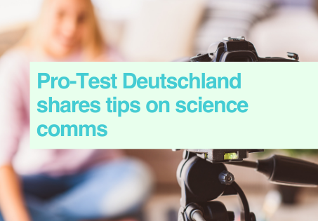 Pro-Test Deutschland & science communication #LetsTalkSciComm
