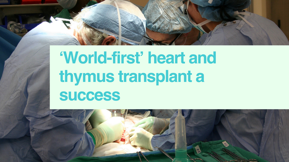 First heart & thymus transplant