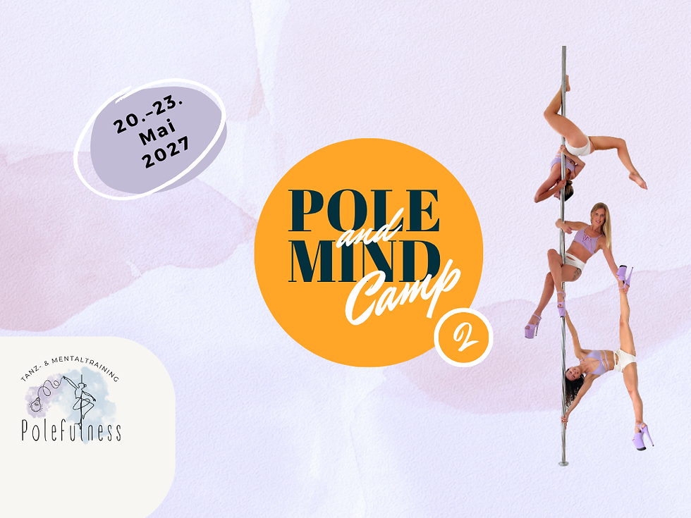 Pole and Mind Camp 2 | 20.-23.05.2027