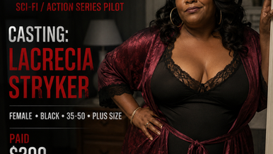 CASTING NOTICE – LACRECIA STRYKER