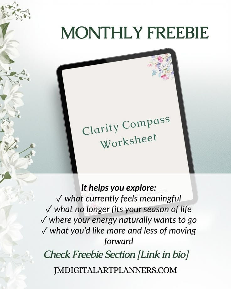 Floral promo with tablet showing Clarity Compass Worksheet; text reads MONTHLY FREEBIE and Check Freebie Section.