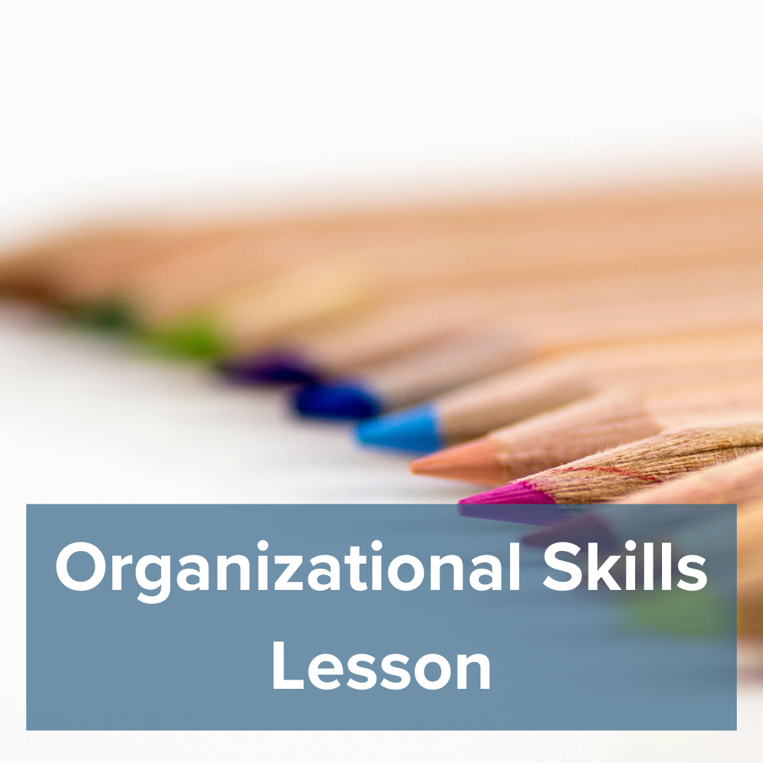 Organization Skills Lesson