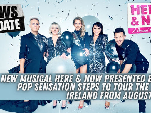 NEW MUSICAL HERE & NOW PRESENTED BY UK POP SENSATION STEPS TO TOUR THE UK & IRELAND FROM AUGUST 2025