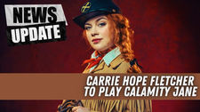 CARRIE HOPE FLETCHER TO LEAD THE MAJOR UK & IRELAND TOUR OF CALAMITY JANE