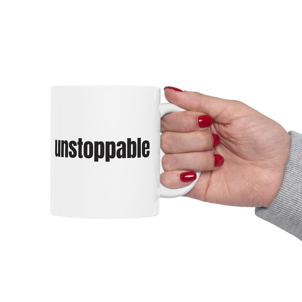 Thumbnail: Fuel Your Inner Fire with Our 'Unstoppable' Quote Mug, 11oz Ceramic Mugs