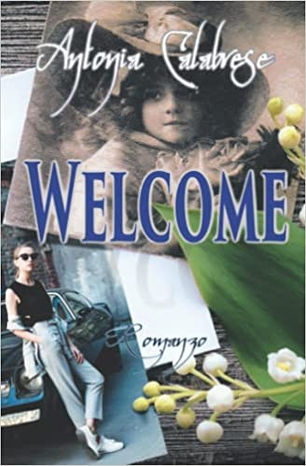 "WELCOME" di Antonia Calabrese