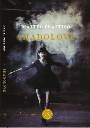 "Shadolove" di Matteo Pratticò
