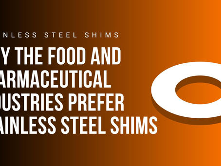 How Stainless Steel Shims Maintain Hygiene in Manufacturing