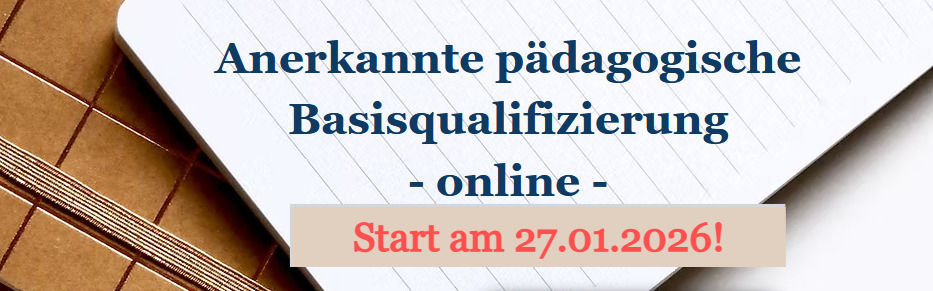 Pädagogische Basisqualifizierung - 160 Stunden Qualifizierung