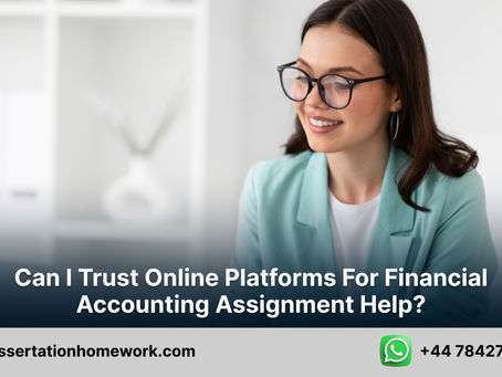 Can I trust online platforms for financial accounting assignment help?
