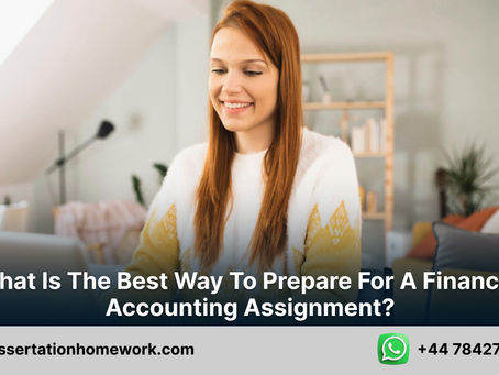 What is the best way to prepare for a financial accounting assignment?