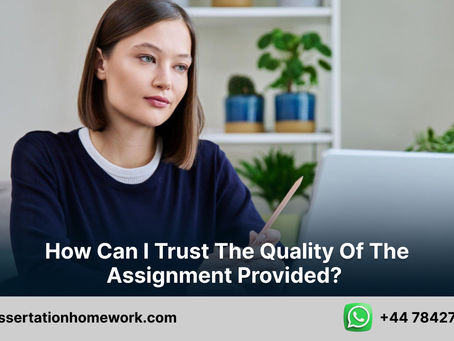 How can I trust the quality of the assignment provided?