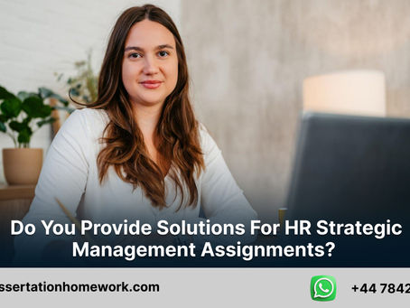 Do you provide solutions for HR strategic management assignments?