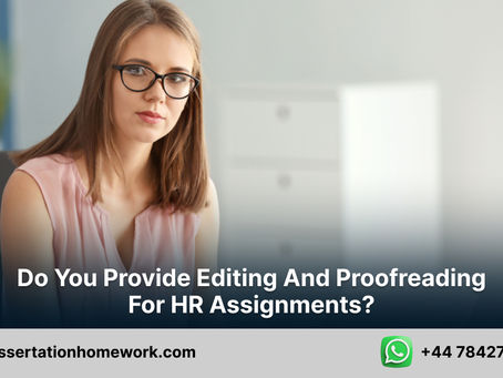 Do you provide editing and proofreading for HR assignments?