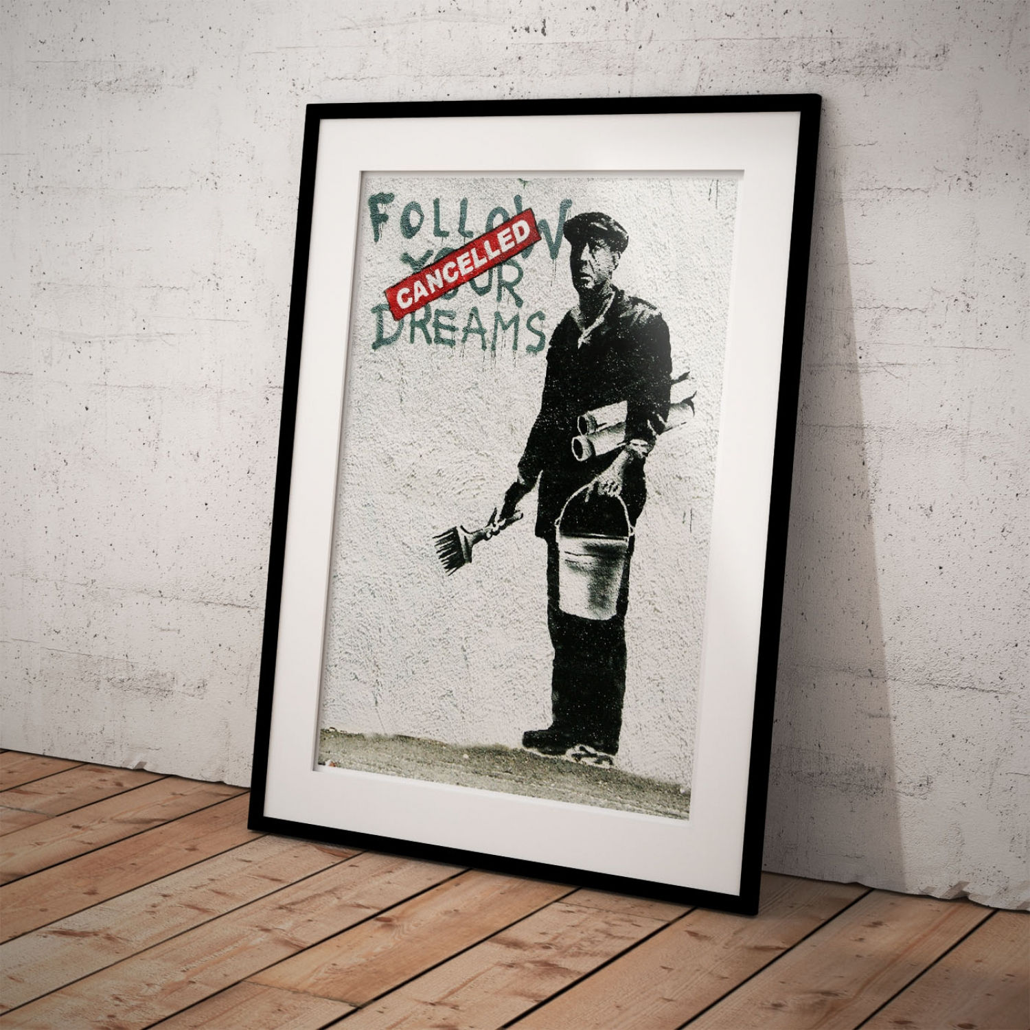 Street Art Poster - Follow Your Dreams