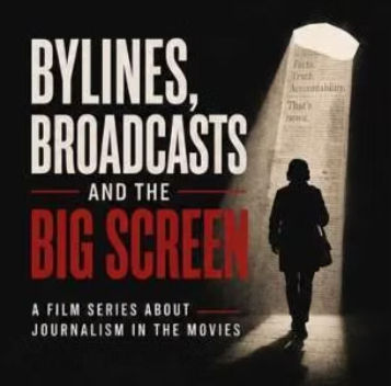 “Bylines, Broadcasts and the Big Screen” presenta la película “The Insider”