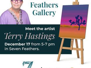 Augustine Casino invita al público a conocer al artista Terry Hastings en Seven Feathers Restaurant
