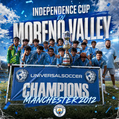 Manchester 2012 Campeón de la "Independece Cup", en Moreno Valley